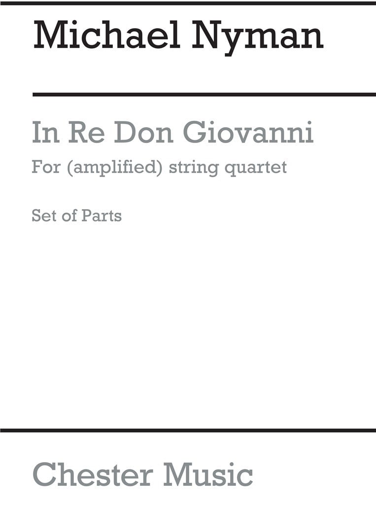 In Re Don Giovanni For (Amplified) String Quartet